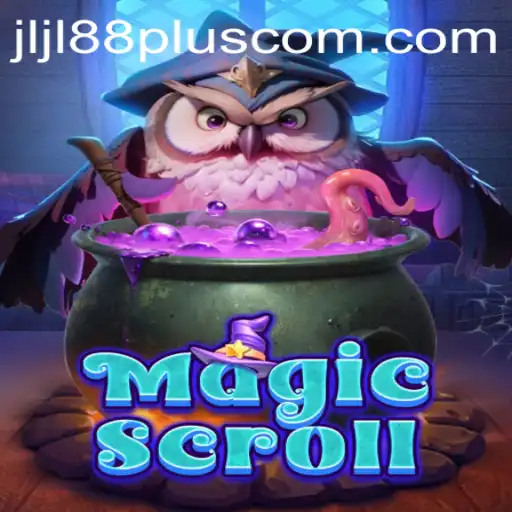 Exploring the Mystical World of MagicScroll with Jljl88 Plus