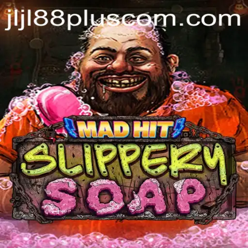 Dive Into the Exciting World of MadHitSlipperySoap: A New Gaming Sensation
